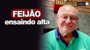 Feijão ensaindo alta, informa Brandalizze