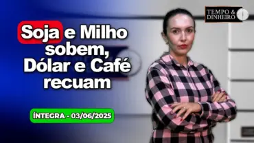 Dólar e café recuam, soja e milho sobem. Br sobre o risco de censura com regulamentação das redes?