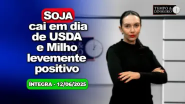Soja cai em dia de USDA. Café pressionado pela safra? Unificação de IR nas aplicações financeiras