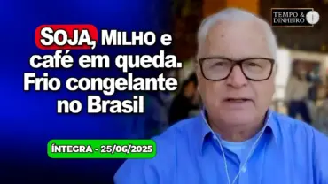 Soja, milho e café em dia de queda. Dólar sobe, petróleo cai após guerra. Frio congelante no Brasil