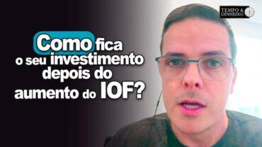 IOF e unificação de alíquotas do IR sobre investimentos. Governo arrecada mais, mas não reduz gastos