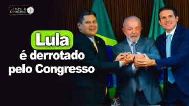 Lula é derrotado pelo Congresso na cobrança de IOF e demonstra possível virada no governo petista