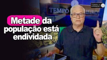 Metade da população está endividada enquanto Lula faz graça e jornal o chama de “profeta de araque”