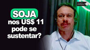 Soja nos US$ 11 pode se sustentar? O que fazer? Robson Polotto, da Getreide comenta