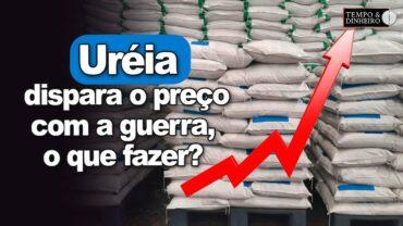 Ureia dispara de preço com guerra no Oriente Médio. O que fazer? Victor Cazzo comenta