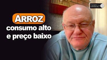 Arroz com consumo alto e preço baixo ao produtor