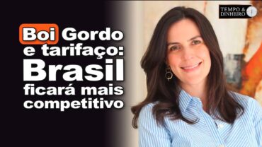Boi gordo e tarifaço: mercado vai se ajustar e BR ficará mais competitivo, comenta Lygia Pimentel