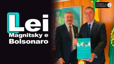 Lei Magnitsky e Bolsonaro: veja a avaliação do ex-ministro Antonio Cabrera sobre a situação no BR.