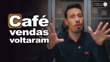 Café: vendas voltaram mas otimismo é contido, analisa Bruno Labs