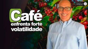 Café enfrenta forte volatilidade. O que está pesando no setor? Marcelo Fraga Moreira explica