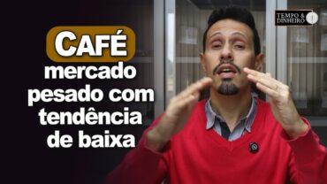 Café: mercado com tendência técnica de baixa. Quais serão os próximos suportes e resistências?