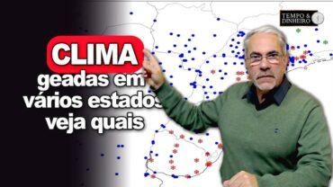 Previsão do tempo alerta para geadas pontuais em MG, ES, SP e PR. Chuva com alerta no Norte