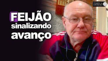 Feijão sinalizando avanço, avalia Vlamir Brandalizze