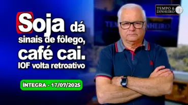 Soja dá sinais de fôlego, café cai. Boi na mira de Trump. IOF volta retroativo. Frio no Sul