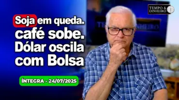 Soja em queda, café sobe. Dólar oscila com Bolsa. Bolsonaro calado com decisão ambígua de Moraes