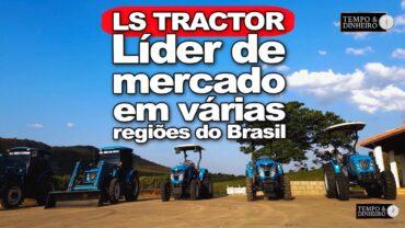 LS Tractor, tecnologia sul coreana adaptada as condições do campo no Brasil, detalhes com Fred Olivi