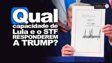 Tarifaço dos EUA ao Brasil: qual capacidade de Lula e do STF responderem a Trump? P. Moura comenta