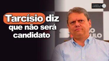Tarcísio mostra lealdade a Bolsonaro e diz que não será candidato ao Planalto
