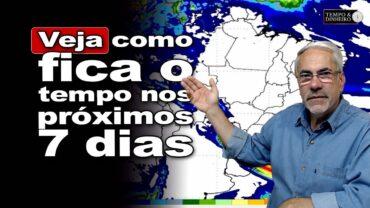 Chuvas com alerta para Sul e Brasil Central seco e quente