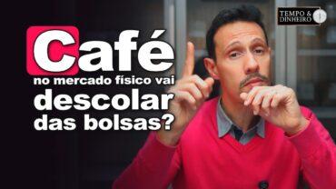 Café: vendas melhoram. Mercado físico vai descolar das bolsas? Bruno Labs comenta