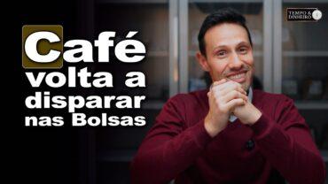 Café volta a disparar nas Bolsas. Movimento técnico ou com base nos fundamentos?