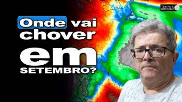 Chuvas se espalham em setembro ainda com temperaturas mais baixas no Sul, informa Ronaldo Coutinho