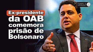 Absurdo! “Bala na nuca”, defende ex-presidente da OAB, Felipe Santa Cruz, para Jair Bolsonaro