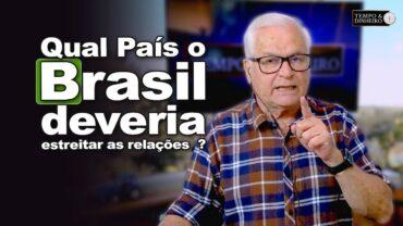 Enquete do T&D: em termos econômicos e políticos qual país o Brasil deveria estreitar as relações?