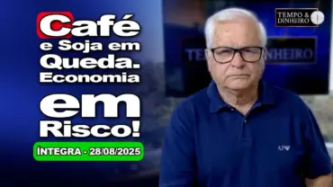 Café e soja devolvem parte dos ganhos. Economia sob risco. Chuvas voltam em grande parte do País