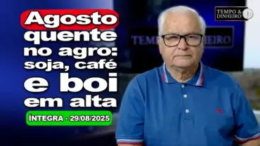 Soja se recupera em Agosto, disparada do café e alta do boi. Lula quer reciprocidade para tarifaço