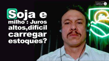 Soja e milho: Juros altos, difícil carregar estoques? Robson Polotto explica