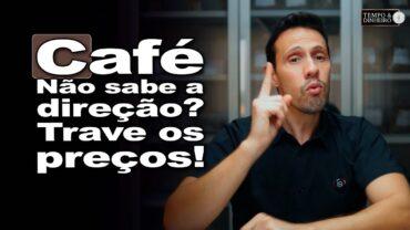Café: “Se ninguém sabe se vai subir ou cair, melhor travar preços”, comenta Bruno Labs
