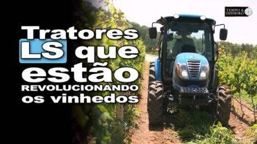 LS Tractor é destaque com tratores especiais para produção de uvas