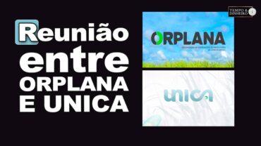 Cana: reunião entre ORPLANA E UNICA mostra divergência sobre remuneração de ATR e de conselheiros