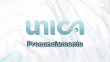 Pronunciamento da UNICA – União da Indústria de Cana-de-Açúcar