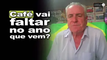 Café vai faltar no ano que vem? Mercado precificando altas? Arnaldo Bottrel acredita que sim