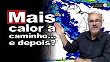 Previsão do tempo: mais uma onda de calor deve começar nesta…