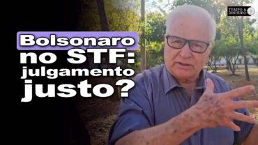 Bolsonaro julgado pelo STF em condenação com cartas marcadas? João Batista comenta julgamento