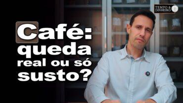 Café: quedas recentes foram apenas “um susto” para o mercado? Bruno Labs comenta