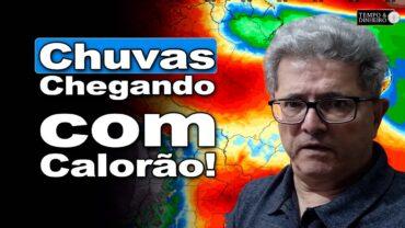 Está começando! Chuvas começam a aparecer e com muito calor em várias regiões, informa Coutinho