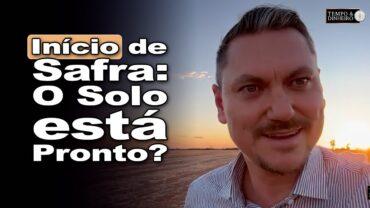 Início do plantio da próxima safra: produtor deve ficar atento a umidade do solo, alerta Gazolla