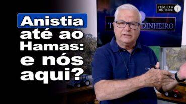 EUA oferecem anistia até ao Hamas, aqui no Brasil não? Fachin assume a presidência do STF
