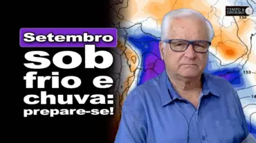Frio entre 14 e 27/09 e chuvas de setembro: o que esperar?