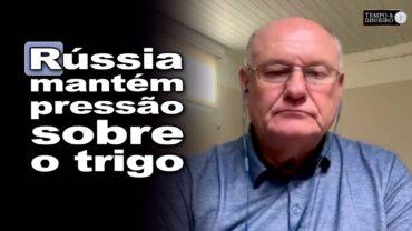 Trigo em alerta: Rússia mantém pressão e mercado segue em tensão