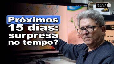 Surpresas no clima: o que pode acontecer nos próximos 15 dias? Veja a previsão com Ronaldo Coutinho