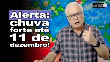 Mudou o clima: veja a previsão de chuvas até 11 de dezembro