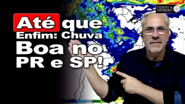 Chuvas abençoadas! PR, SP e no BR Central tem previsão de chuvas plantadeiras a partir do dia 12