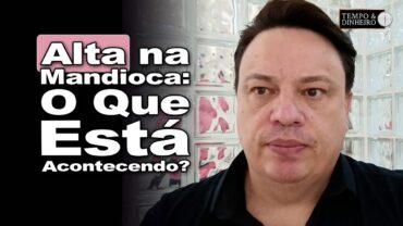 Mandioca tem aumento de oferta e preços firmes, comenta Fábio Isaías Felipe