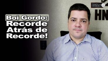 Boi gordo: exportações segue batendo sucessivos recordes, informa Hyberville Neto