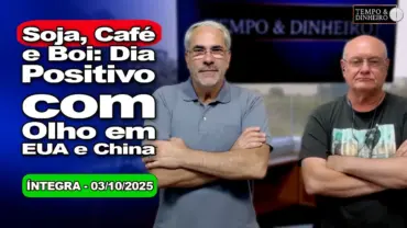 Soja, café e boi tem dia positivo. EUA e China no foco das atenções